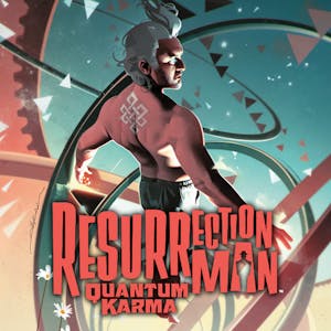 Resurrection Man: Quantum Karma